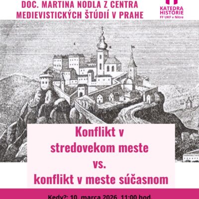 Konflikt v stredovekom meste vs. meste súčasnom – doc. Martin Nodl